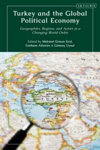 Turkey and the Global Political Economy : Geographies, Regions and Actors in a Changing World Order (Contemporary Turkey)