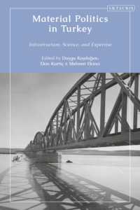 Material Politics in Turkey : Infrastructure, Science, and Expertise (Contemporary Turkey)