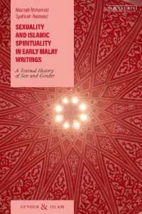 Sexuality and Islamic Spirituality in Early Malay Writings : A Textual History of Sex and Gender (Gender and Islam)