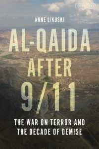 9/11後のアルカイダ<br>Al-Qaida after 9/11 : The War on Terror and the Decade of Demise