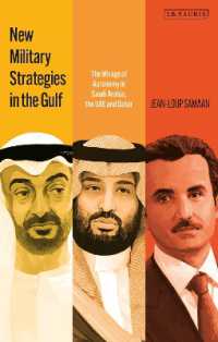 湾岸地域における新たな軍事戦略<br>New Military Strategies in the Gulf : The Mirage of Autonomy in Saudi Arabia, the UAE and Qatar