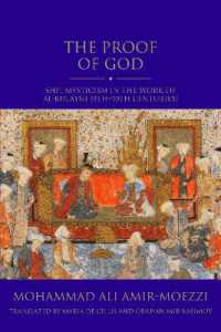 The Proof of God : Shi'i Mysticism in the Work of al-Kulayni (9th-10th centuries) (Shi'i Heritage Series)