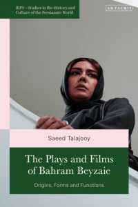 The Plays and Films of Bahram Beyzaie : Origins, Forms and Functions (British Institute of Persian Studies)