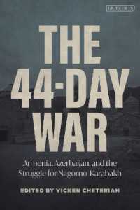The 44-Day War : Armenia, Azerbaijan, and the Struggle for Nagorno-Karabakh