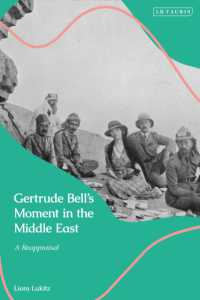 Gertrude Bell's Moment in the Middle East : A Reappraisal