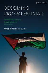 パレスチナ支持活動家たちの物語：グローバル連帯運動の証言<br>Becoming Pro-Palestinian : Testimonies from the Global Solidarity Movement