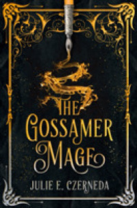 Gossamer Mage -- Hardback