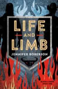 Life and Limb (Blood & Bone)