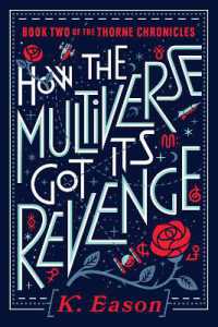 How the Multiverse Got Its Revenge (The Thorne Chronicles)