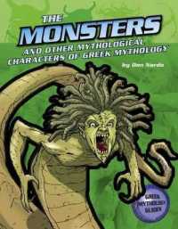 The Monsters and Creatures of Greek Mythology (Ancient Greek Mythology)