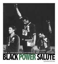 Black Power Salute : How a Photograph Captured a Political Protest (Captured History Sports)