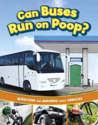 Can Buses Run on Poop? : Questions and Answers about Vehicles (Transportation Explorer)