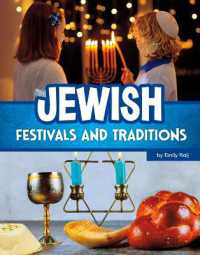 Jewish Festivals and Traditions (Religious Festivals and Traditions) （Library Binding）