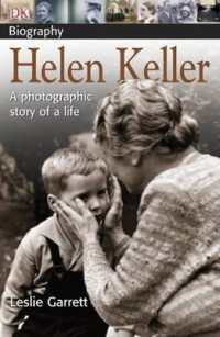 DK Biography: Helen Keller : A Photographic Story of a Life (Dk Biography (Hardcover))