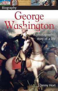 DK Biography: George Washington : A Photographic Story of a Life (Dk Biography)