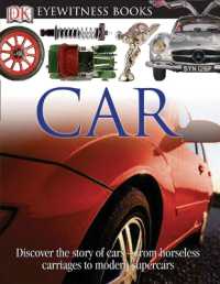 DK Eyewitness Books: Car : Discover the Story of Cars—from the Earliest Horseless Carriages to the Modern S (Dk Eyewitness)