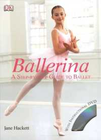 Ballerina : A Step-by-Step Guide to Ballet