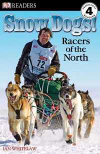 DK Readers L4: Snow Dogs! : Racers of the North (Dk Readers Level 4)