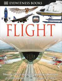 DK Eyewitness Books: Flight : Discover the Remarkable Machines That Made Possible Man's Quest (Dk Eyewitness)