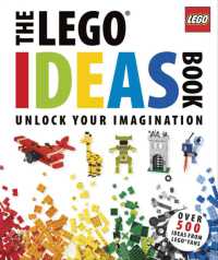 『レゴアイデアブック　なんでもつくれる！』（原書）<br>The LEGO Ideas Book : Unlock Your Imagination (Lego Ideas)