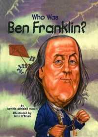 Who Was Ben Franklin? (Who Was...?) （Library Binding）