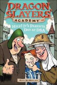Help! It's Parents Day at Dsa (Dragon Slayers' Academy (Pb))
