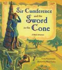 Sir Cumference and the Sword in the Cone (Math Adventures (Prebound))
