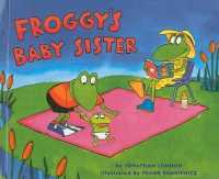 Froggy's Baby Sister (Froggy) （Library Binding）
