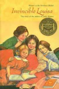Invincible Louisa : The Story of the Author of Little Women （Library Binding）
