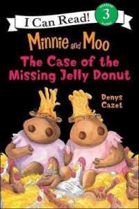 Minnie and Moo and the Case of the Missing Jelly Donut (I Can Read Book) （Library Binding）
