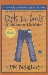 Girls in Pants : The Third Summer of Thesisterhood (Sisterhood of the Traveling Pants) （Library Binding）