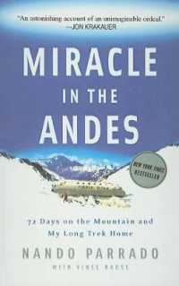 Miracle in the Andes : 72 Days on the Mountain and My Long Trek Home （Library Binding）
