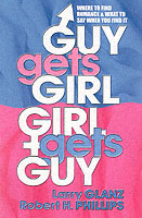 Guy Gets Girl, Girl Gets Guy : Where to Find Romance & What to Say When You Find it (Guy Gets Girl, Girl Gets Guy)