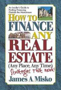 How to Finance Any Real Estate, Any Place, Any Time: Strategies That Work (SquareOne Finance Guides")