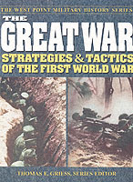 The Great War : Strategies and Tactics of the First World War (The Great War)