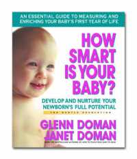 How Smart is Your Baby : Develop and Nurture Your Newborns Full Potential