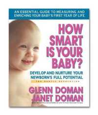 How Smart Is Your Baby? : Develop and Nurture Your Newborn's Full Potential