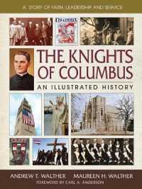 The Knights of Columbus : An Illustrated History (The Knights of Columbus)