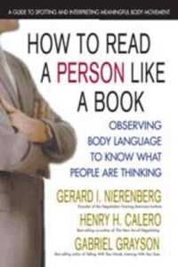 How to Read a Person Like a Book, Revised Edition : Observing Body Language to Know What People Are Thinking