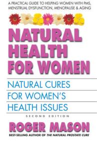 Natural Health for Women : Natural Cures for Women's Health Issues -- Paperback / softback