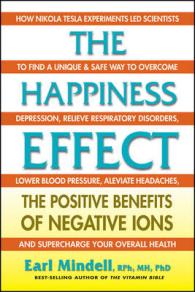 The Happiness Effect : The Positive Benefits of Negative Ions (The Happiness Effect)