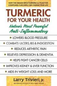 Turmeric for Your Health : Nature'S Most Powerful Anti-Inflammatory （2ND）