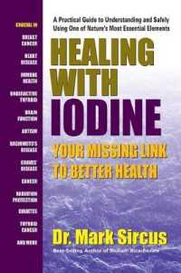 Healing with Iodine : Your Missing Link to Better Health -- Paperback / softback