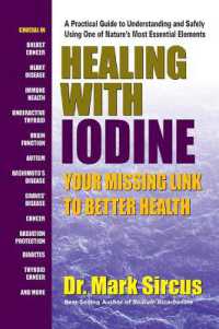 Healing with Iodine : Your Missing Link to Better Health
