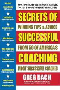 Secrets of Successful Coaching : Winning Tips & Advice from Fifty of America's Most Successful Coaches