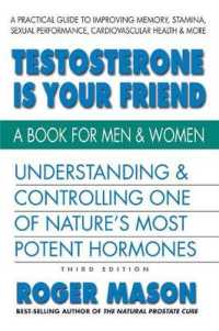 Testosterone is Yor Friend : Understanding & Controlling One of Nature's Most Potent Hormones (Testosterone Is Yor Friend)