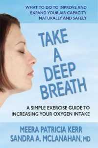Take a Deep Breath : A Simple Exercise Guide to Increasing Your Oxygen Intake