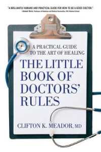 The Little Book of Doctors' Rules : A Practical Guide to the Art of Healing (The Little Book of Doctors' Rules)