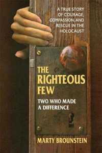 The Righteous Few : Two Who Made a Difference (The Righteous Few)