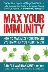 Max Your Immunity : How to Maximize Your Immune System When You Need it Most